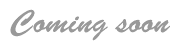 Coming soon